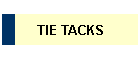 TIE TACKS